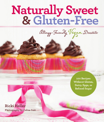Naturally Sweet and Gluten-Free by Ricki Heller